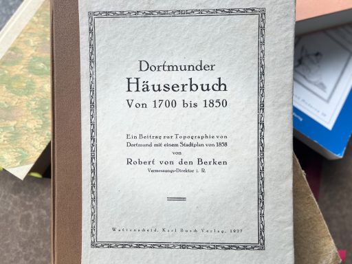 Dortmunder Häuserbuch von 1700 bis 1850